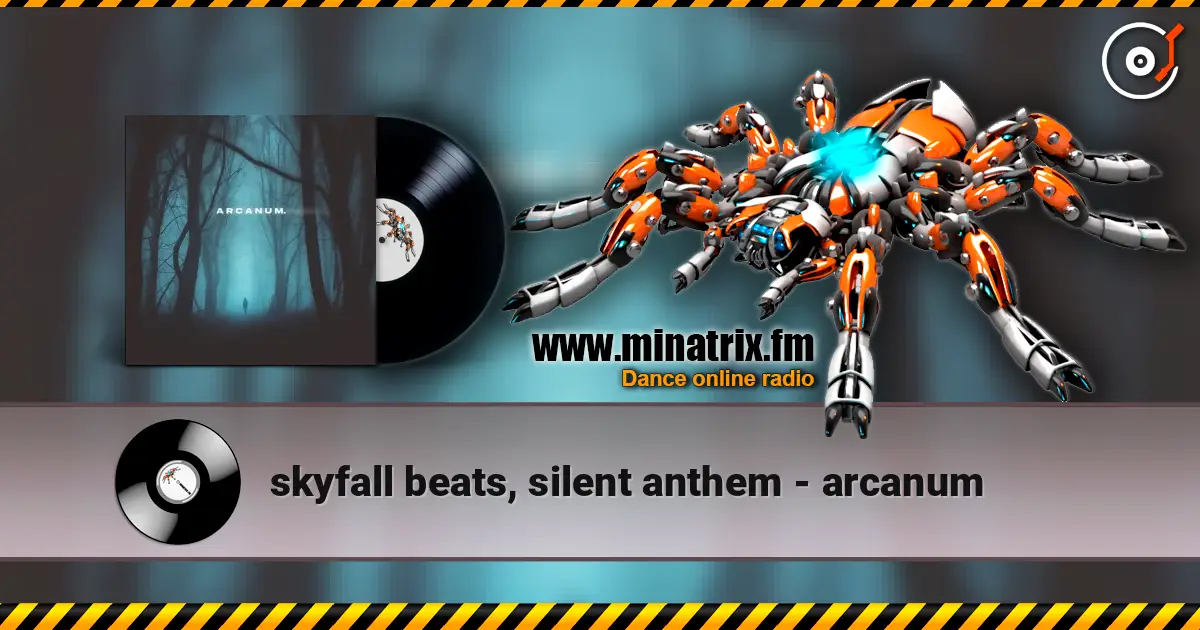 skyfall beats, silent anthem - arcanum escuchar online en alta calidad | Minatrix.FM