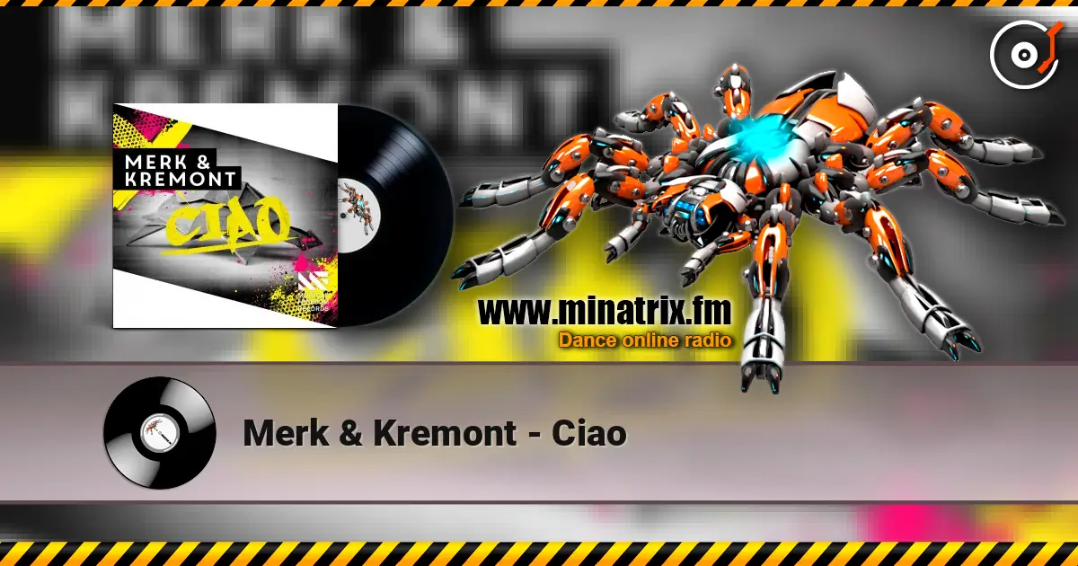 Merk & Kremont - Ciao escuchar online en alta calidad | Minatrix.FM