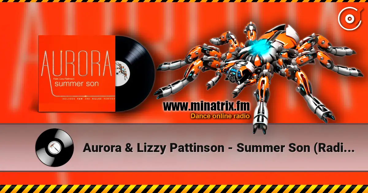 Aurora & Lizzy Pattinson - Summer Son (Radio edit) escuchar online en alta calidad | Minatrix.FM