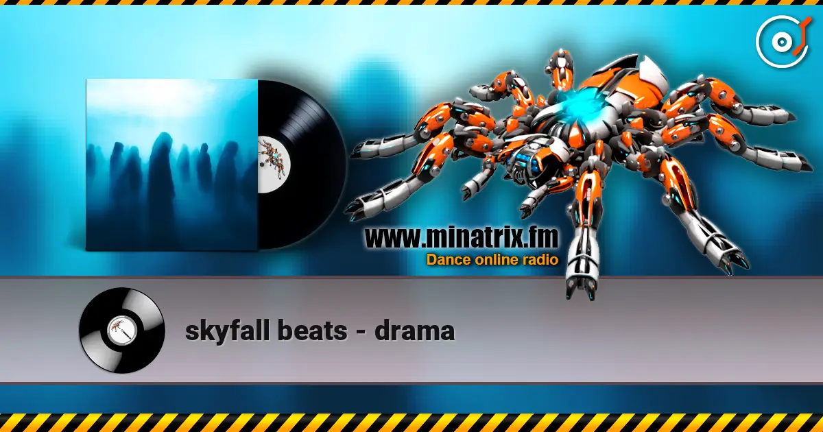 skyfall beats - drama escuchar online en alta calidad | Minatrix.FM