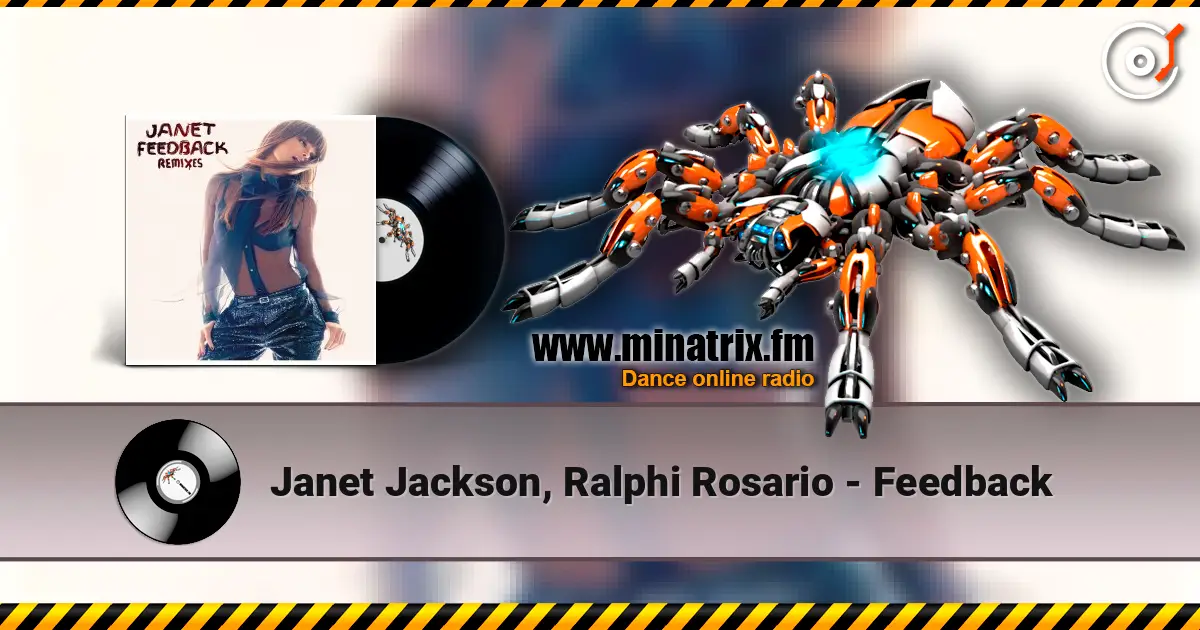 Janet Jackson, Ralphi Rosario - Feedback escuchar online en alta calidad | Minatrix.FM
