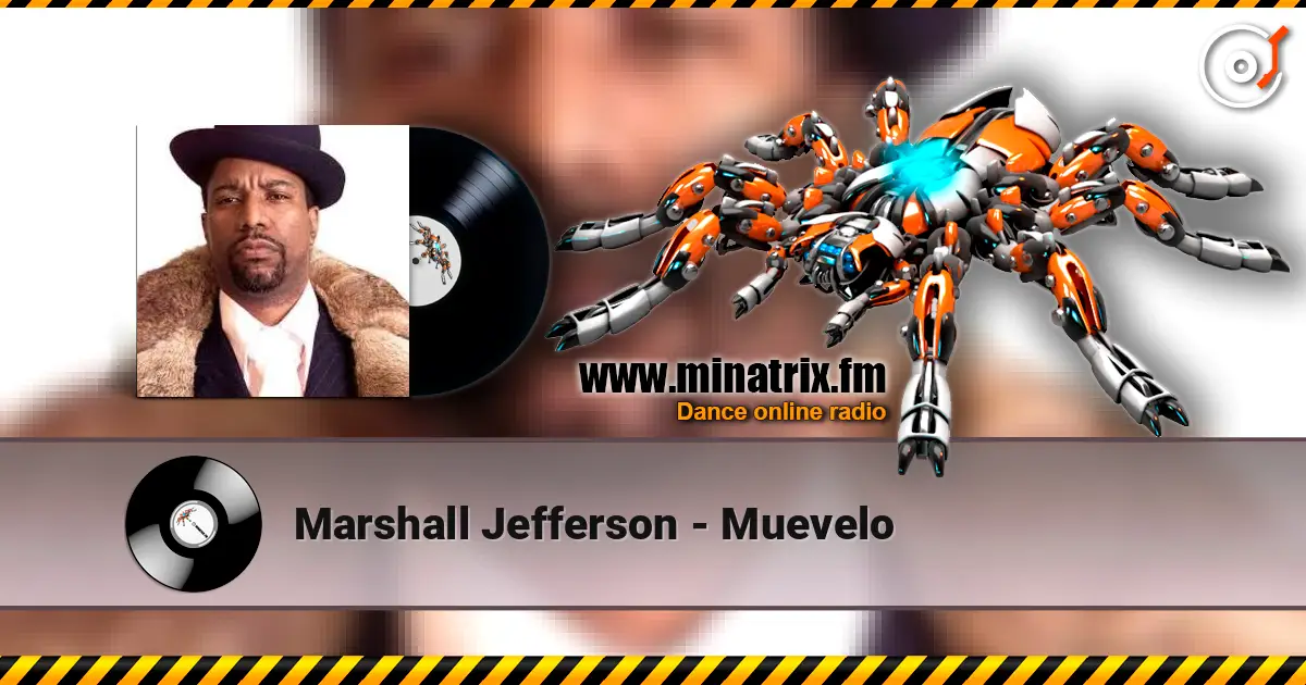 Marshall Jefferson - Muevelo escuchar online en alta calidad | Minatrix.FM