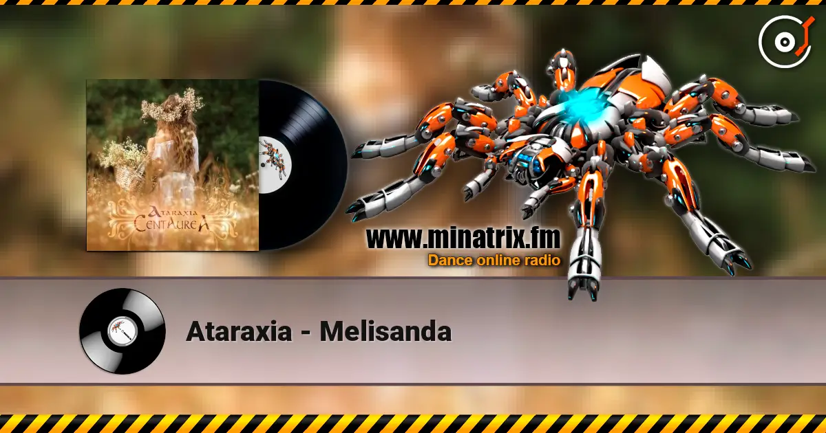 Ataraxia - Melisanda escuchar online en alta calidad | Minatrix.FM