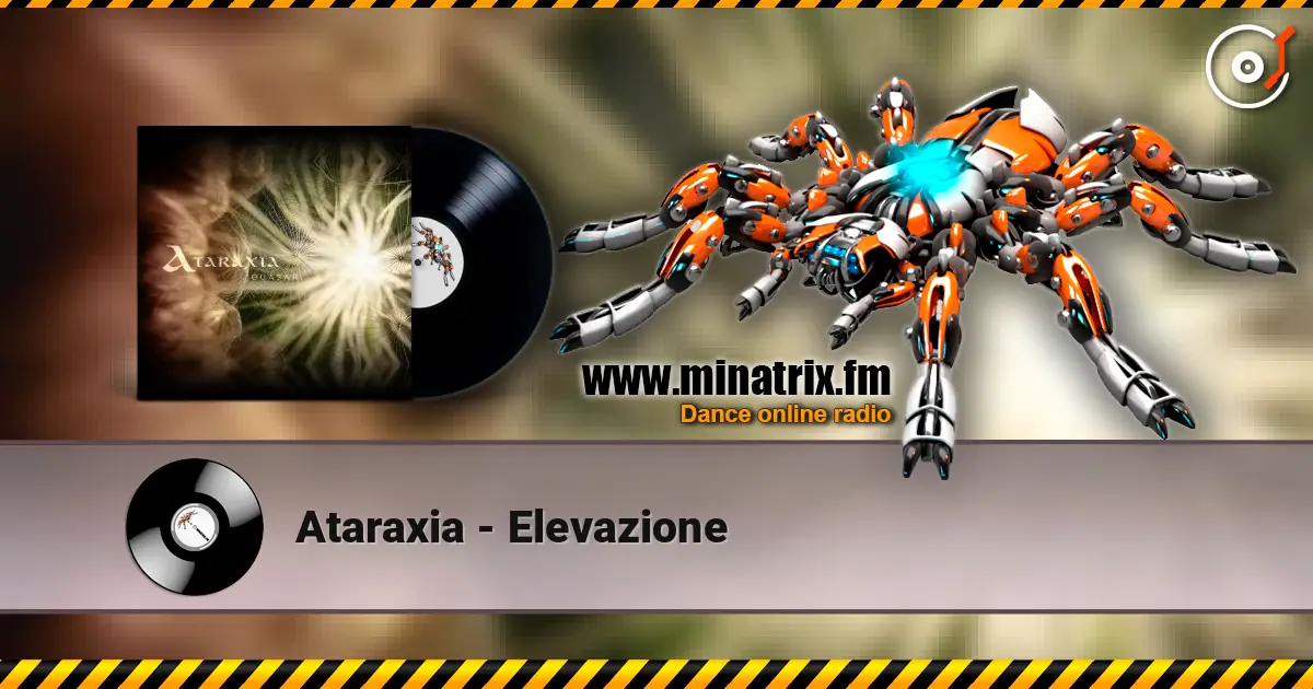 Ataraxia - Elevazione escuchar online en alta calidad | Minatrix.FM