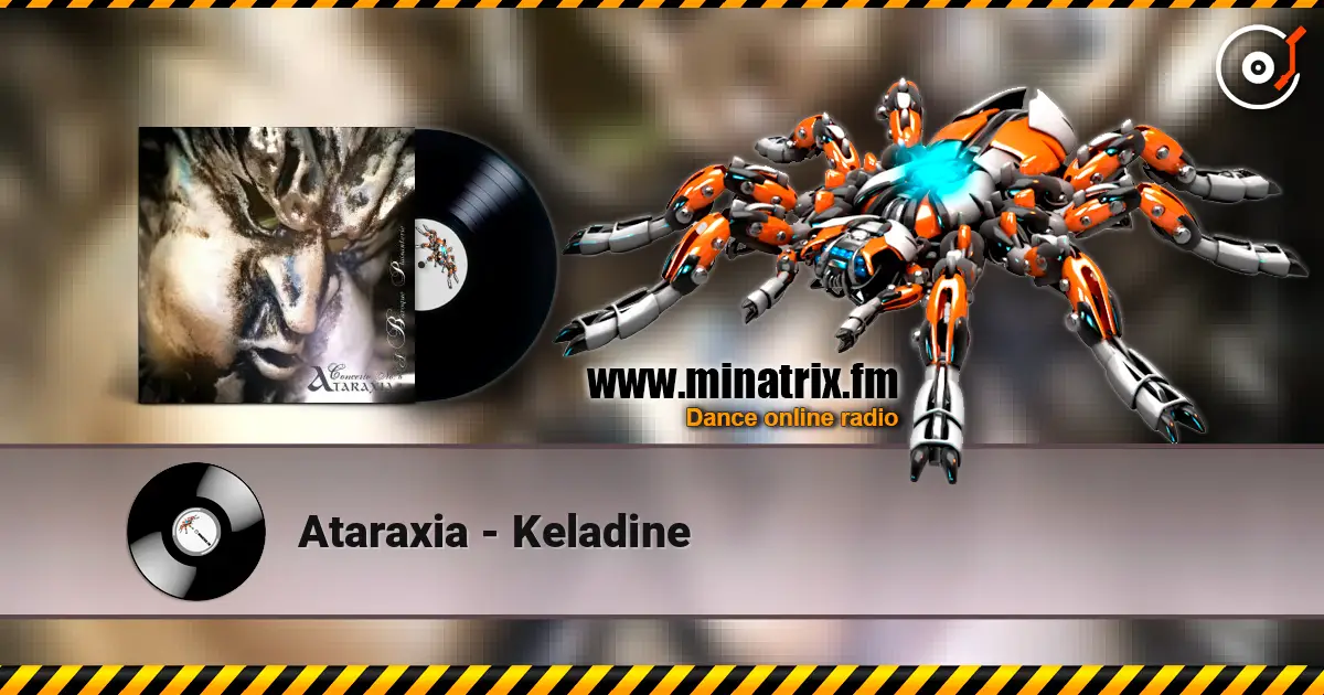 Ataraxia - Keladine escuchar online en alta calidad | Minatrix.FM