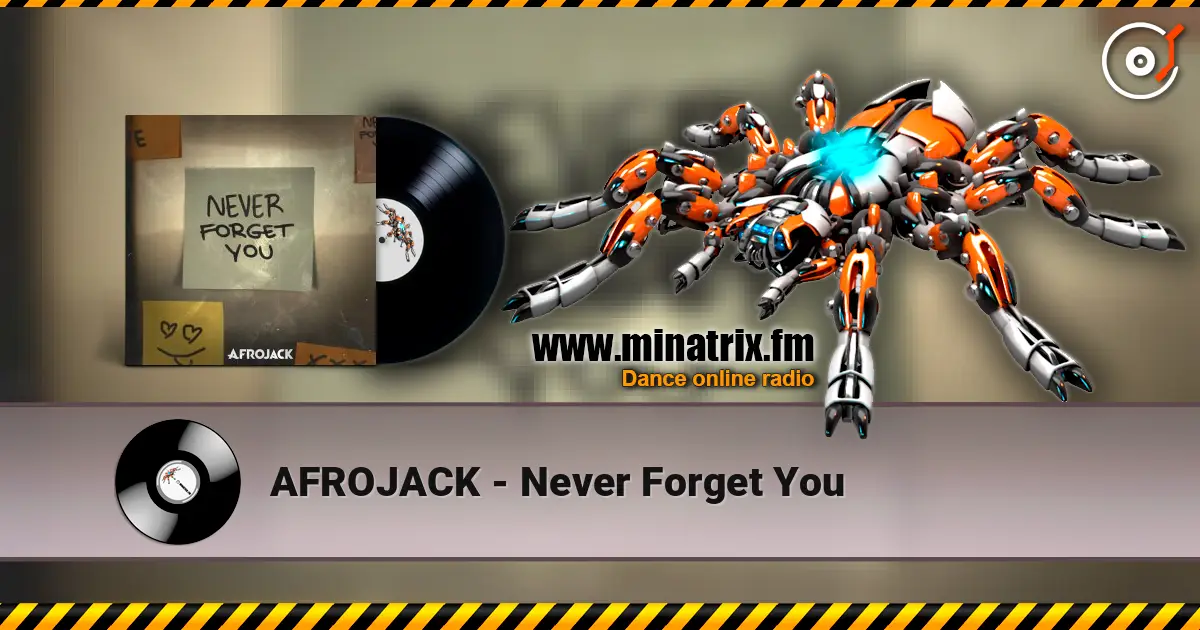 AFROJACK - Never Forget You escuchar online en alta calidad | Minatrix.FM