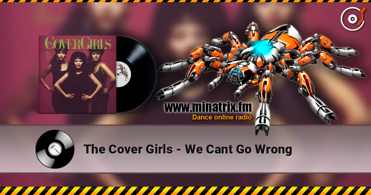 The Cover Girls - We Cant Go Wrong escuchar online en alta calidad | Minatrix.FM