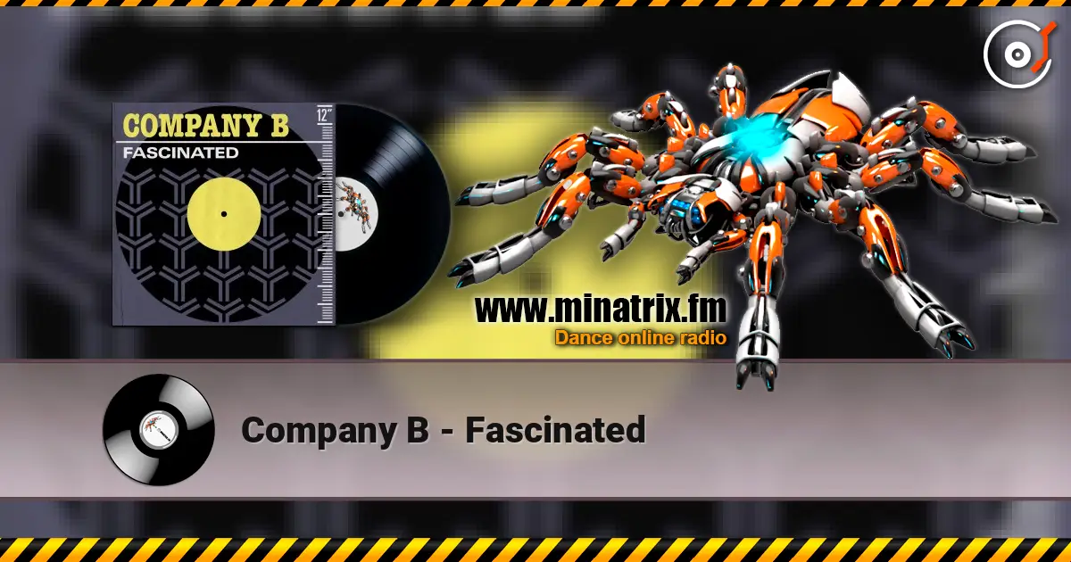 Company B - Fascinated escuchar online en alta calidad | Minatrix.FM
