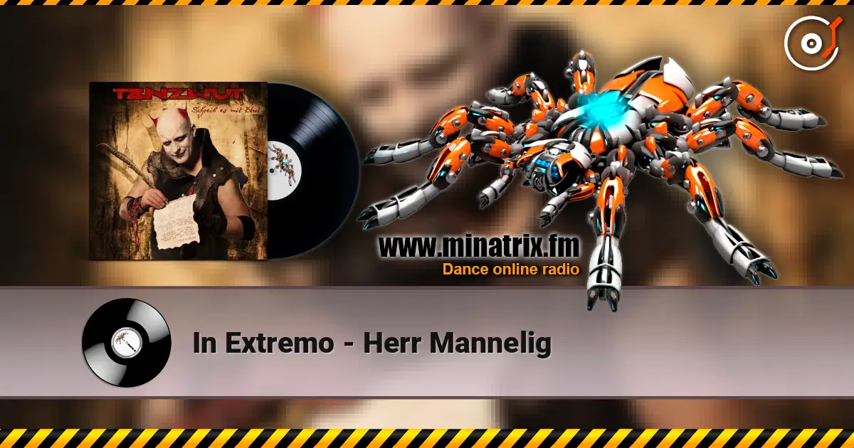 In Extremo - Herr Mannelig escuchar online en alta calidad | Minatrix.FM
