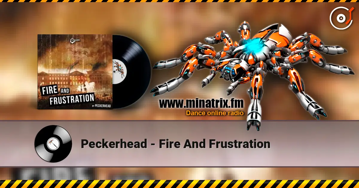 Peckerhead - Fire And Frustration escuchar online en alta calidad | Minatrix.FM