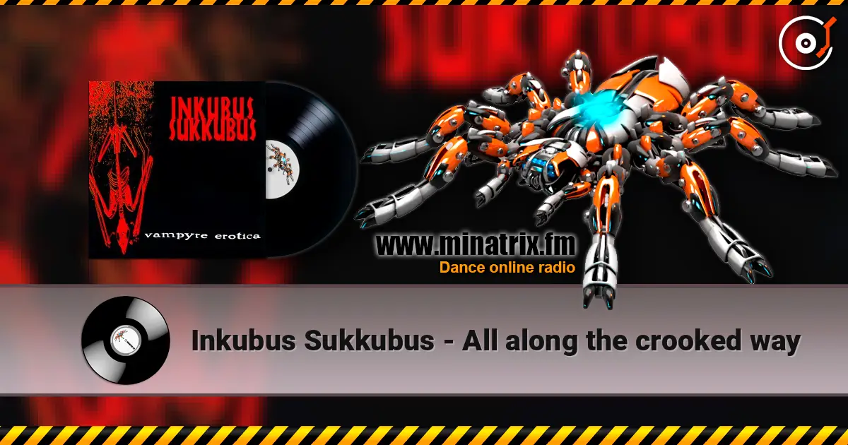 Inkubus Sukkubus - All along the crooked way escuchar online en alta calidad | Minatrix.FM