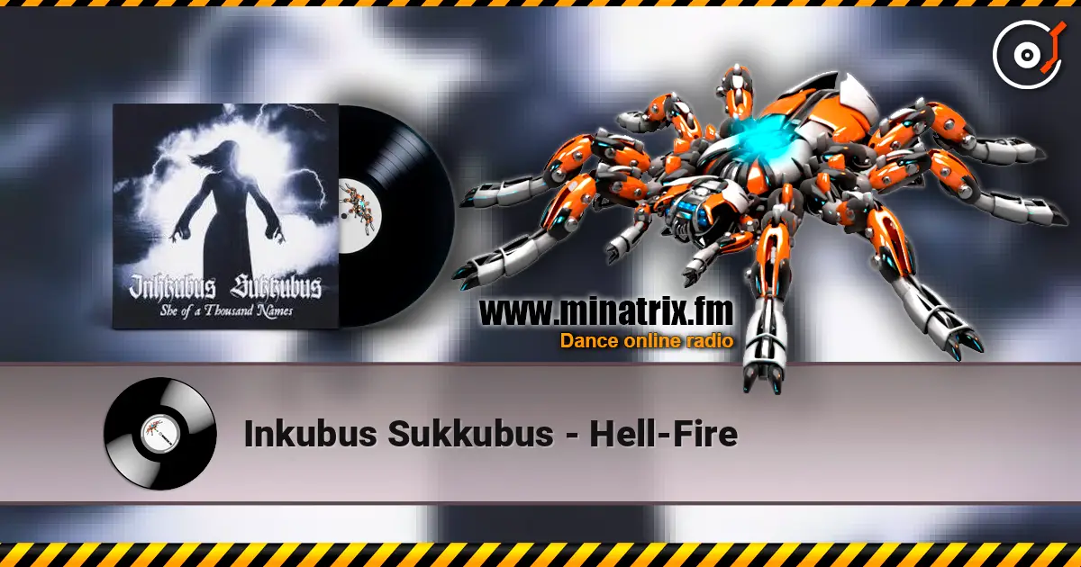 Inkubus Sukkubus - Hell-Fire escuchar online en alta calidad | Minatrix.FM