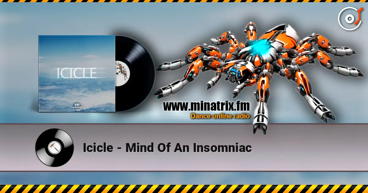 Icicle - Mind Of An Insomniac escuchar online en alta calidad | Minatrix.FM