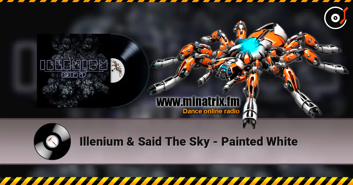Illenium & Said The Sky - Painted White escuchar online en alta calidad | Minatrix.FM
