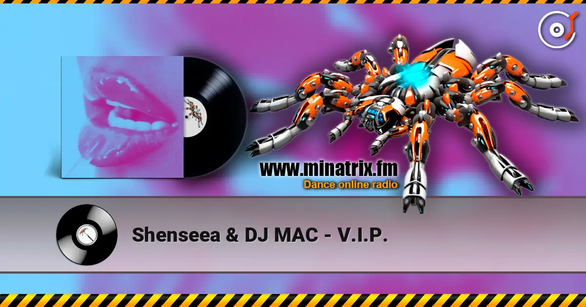 Shenseea & DJ MAC - V.I.P. escuchar online en alta calidad | Minatrix.FM