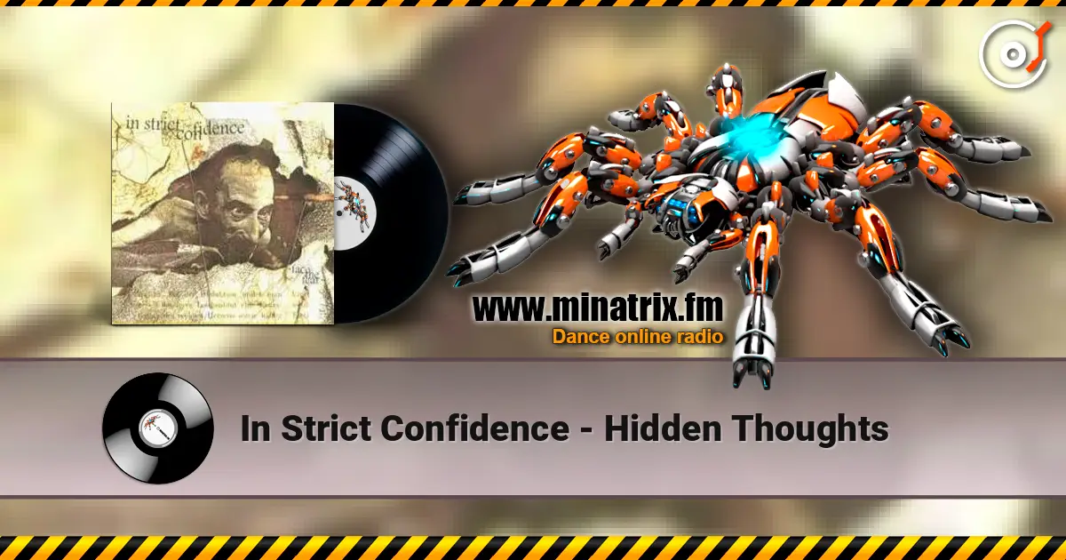 In Strict Confidence - Hidden Thoughts escuchar online en alta calidad | Minatrix.FM