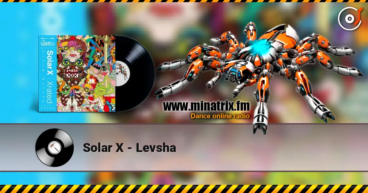 Solar X - Levsha escuchar online en alta calidad | Minatrix.FM
