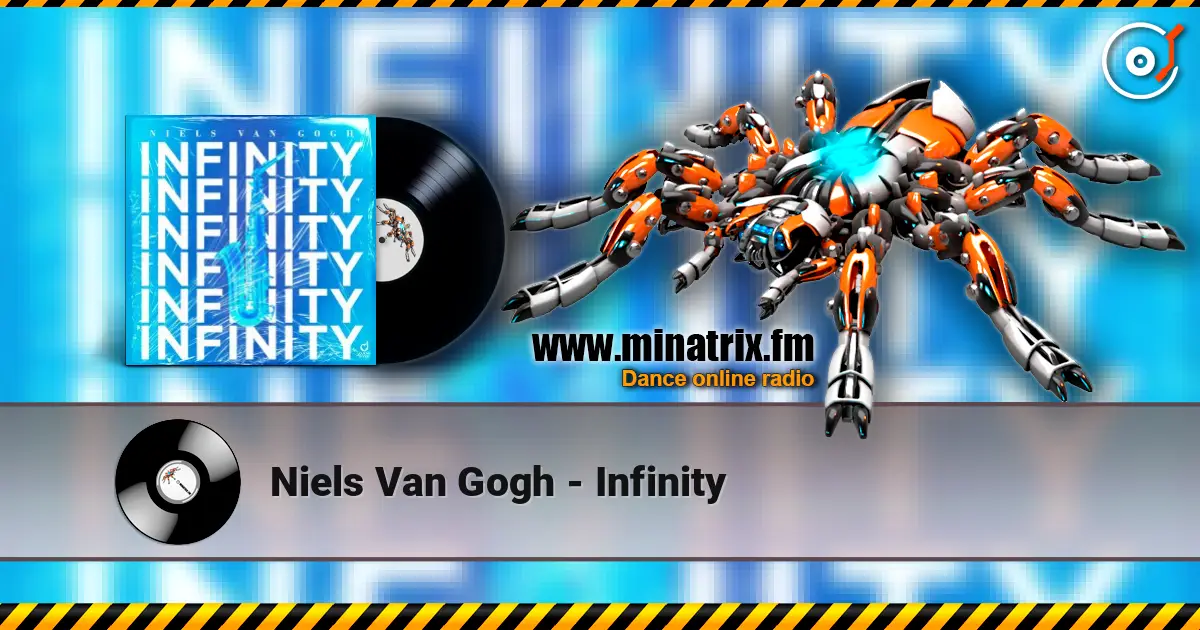 Niels Van Gogh - Infinity escuchar online en alta calidad | Minatrix.FM