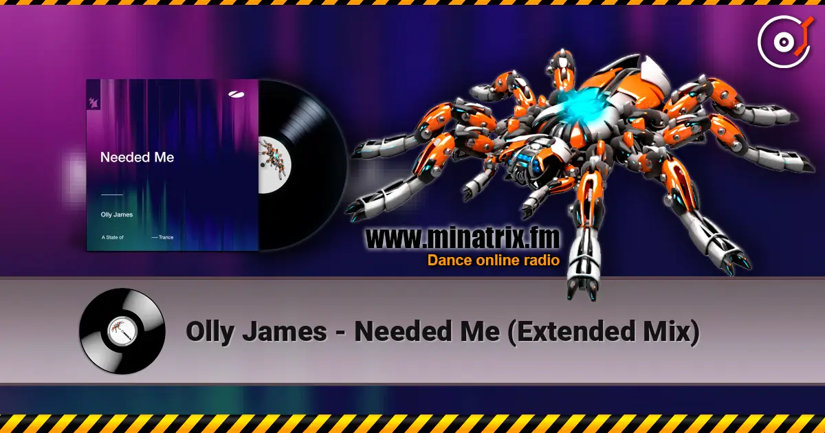 Olly James - Needed Me (Extended Mix) escuchar online en alta calidad | Minatrix.FM