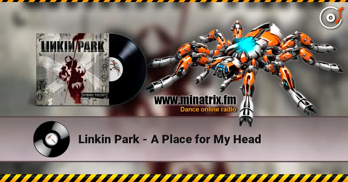 Linkin Park - A Place for My Head escuchar online en alta calidad | Minatrix.FM