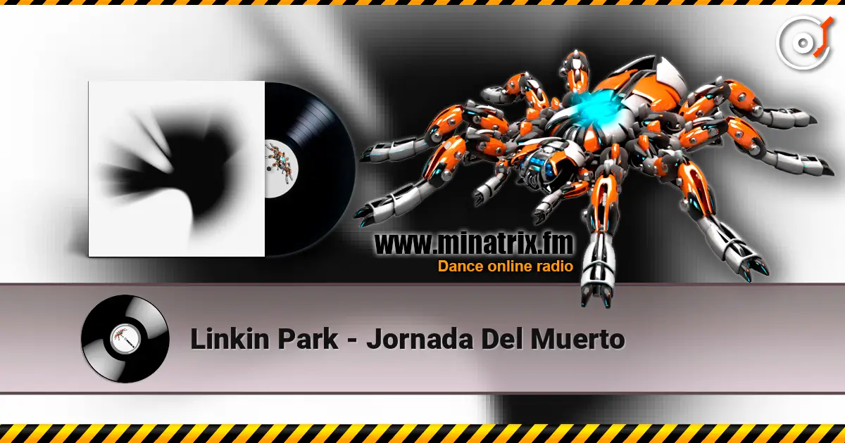 Linkin Park - Jornada Del Muerto escuchar online en alta calidad | Minatrix.FM