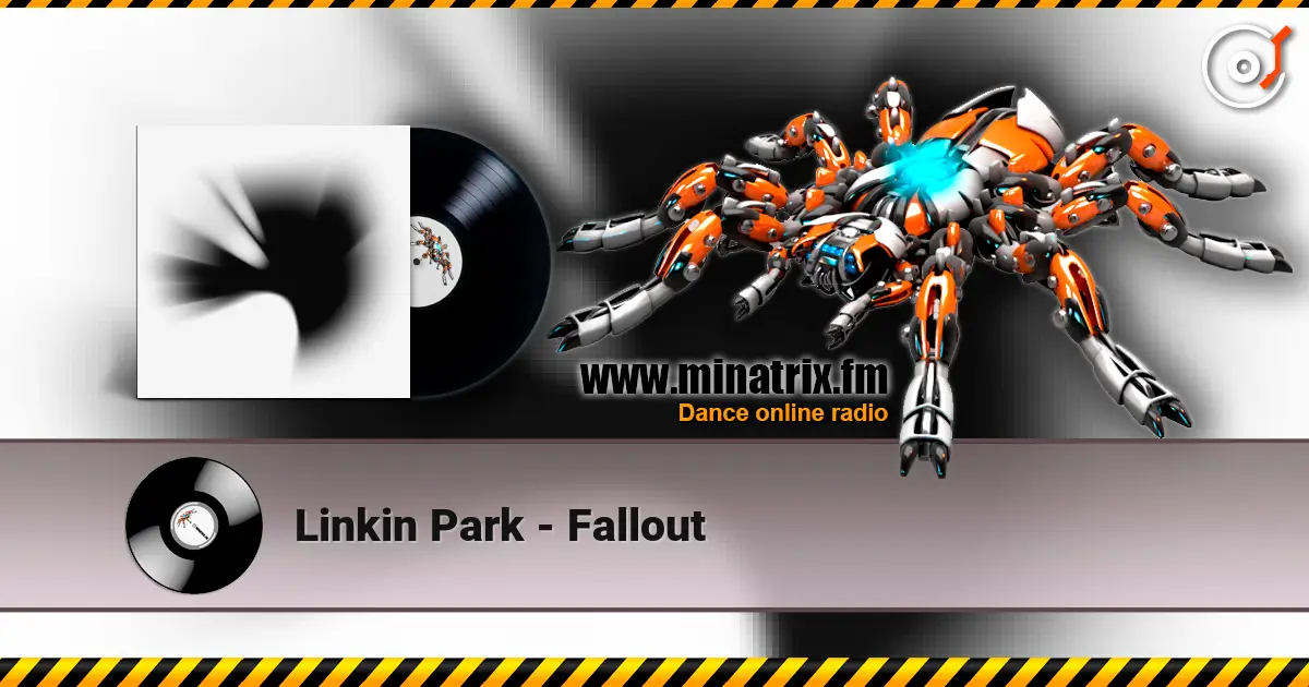 Linkin Park - Fallout escuchar online en alta calidad | Minatrix.FM