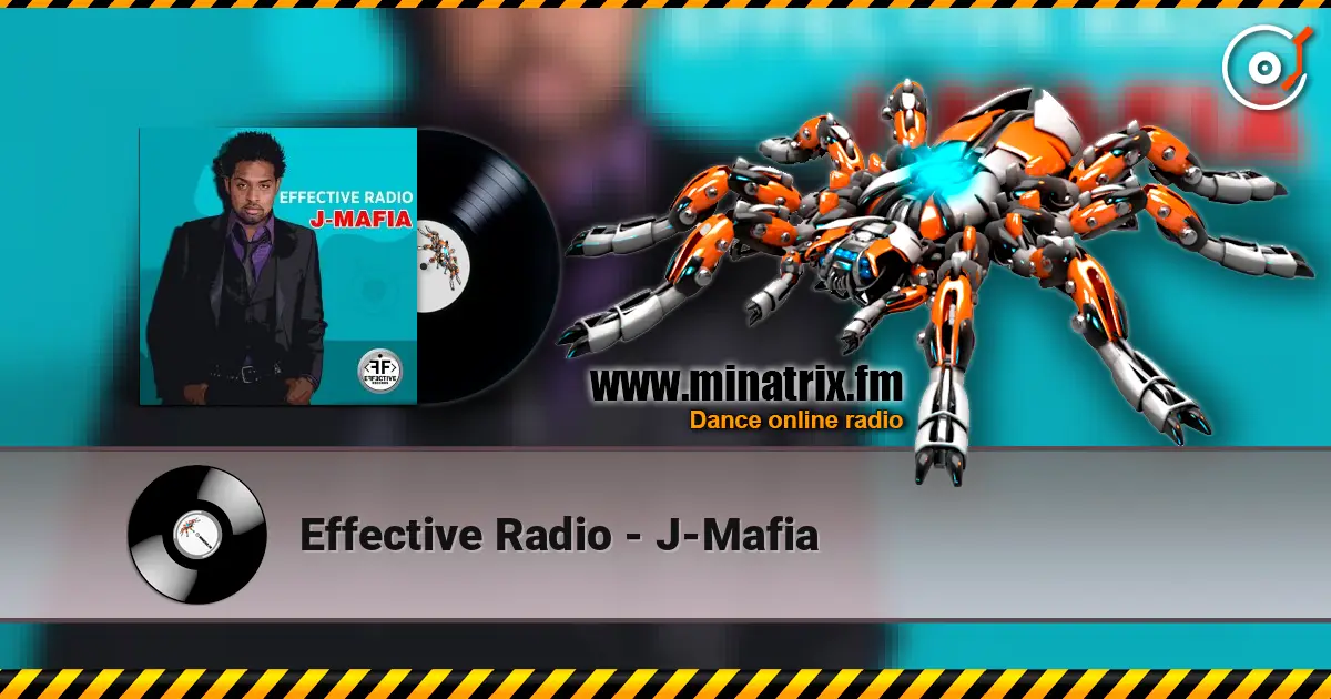 Effective Radio - J-Mafia escuchar online en alta calidad | Minatrix.FM