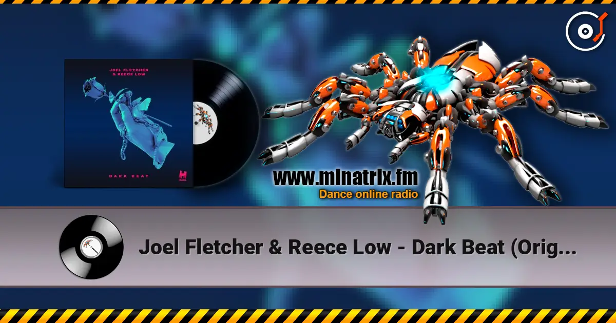 Joel Fletcher & Reece Low - Dark Beat (Original Mix) escuchar online en alta calidad | Minatrix.FM
