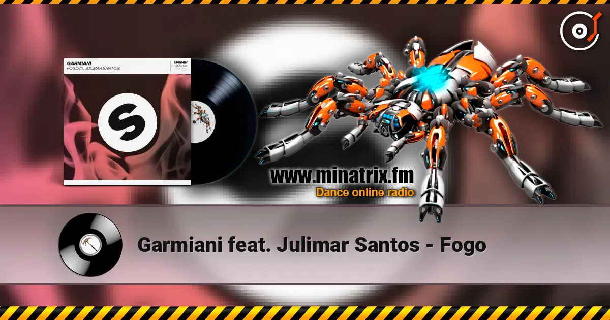 Garmiani feat. Julimar Santos - Fogo escuchar online en alta calidad | Minatrix.FM