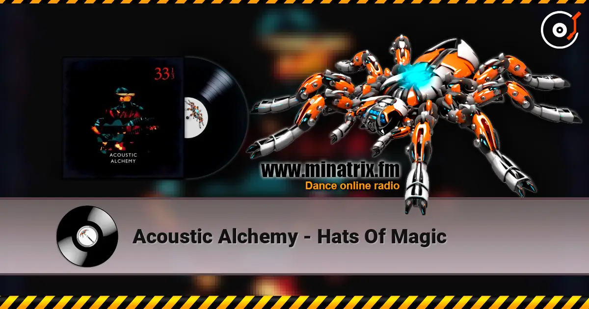 Acoustic Alchemy - Hats Of Magic escuchar online en alta calidad | Minatrix.FM