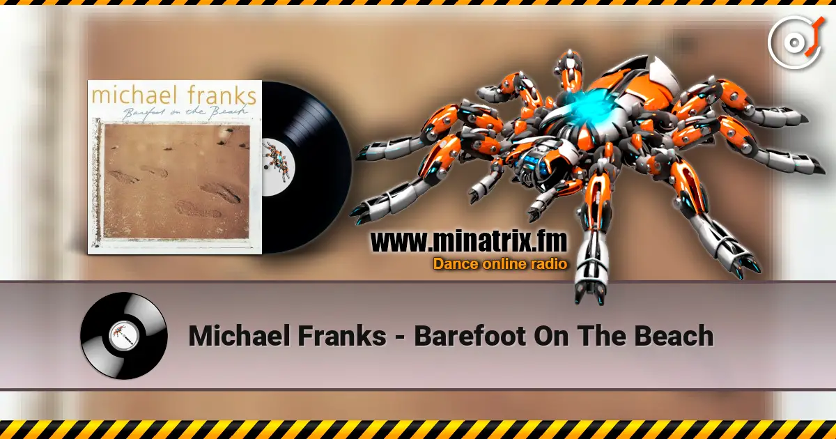 Michael Franks - Barefoot On The Beach escuchar online en alta calidad | Minatrix.FM