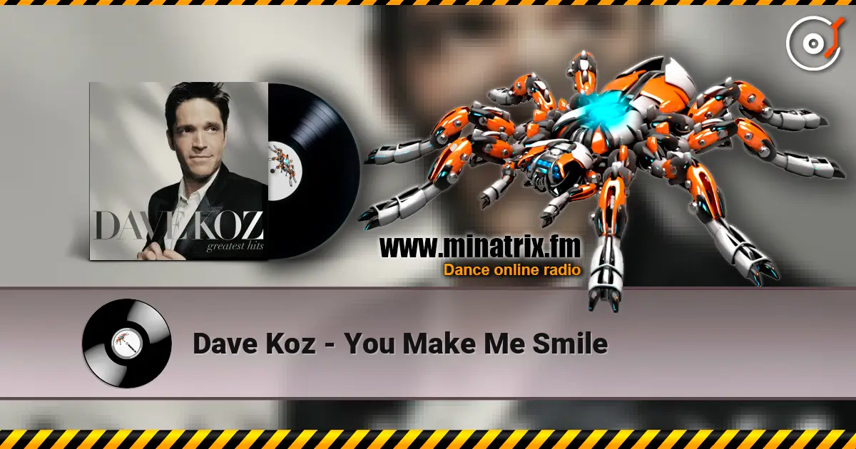 Dave Koz - You Make Me Smile escuchar online en alta calidad | Minatrix.FM