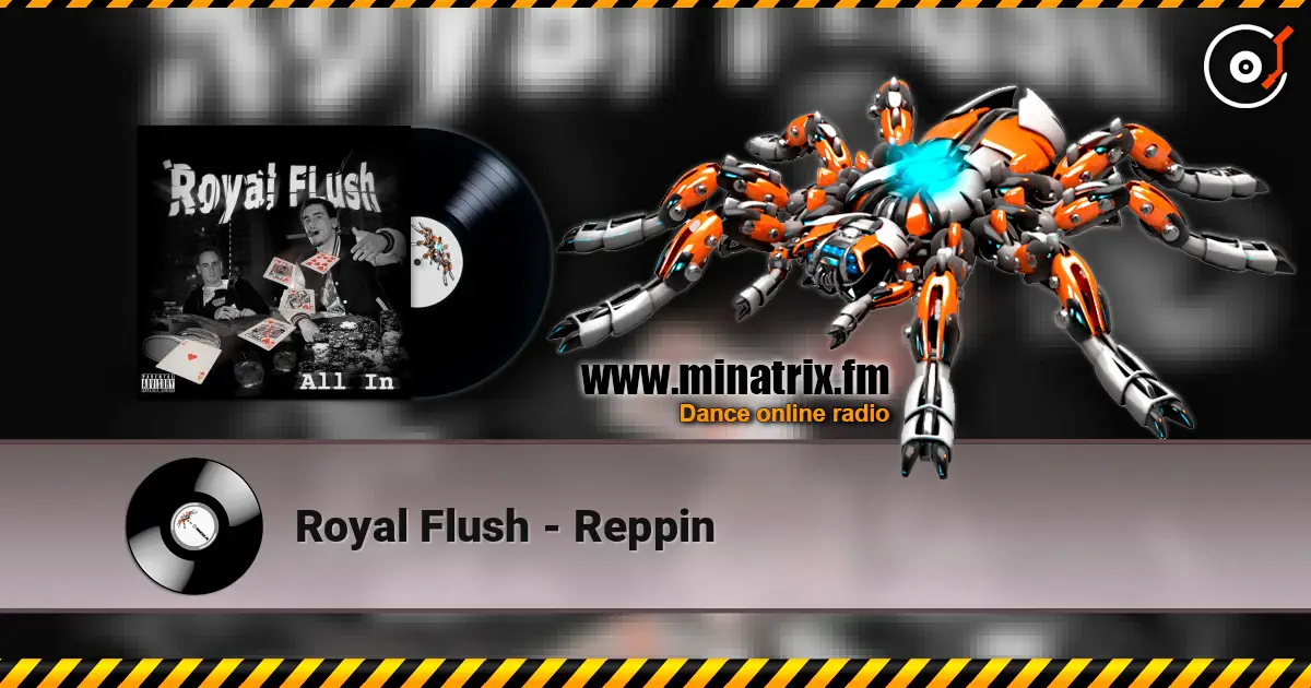 Royal Flush - Reppin escuchar online en alta calidad | Minatrix.FM