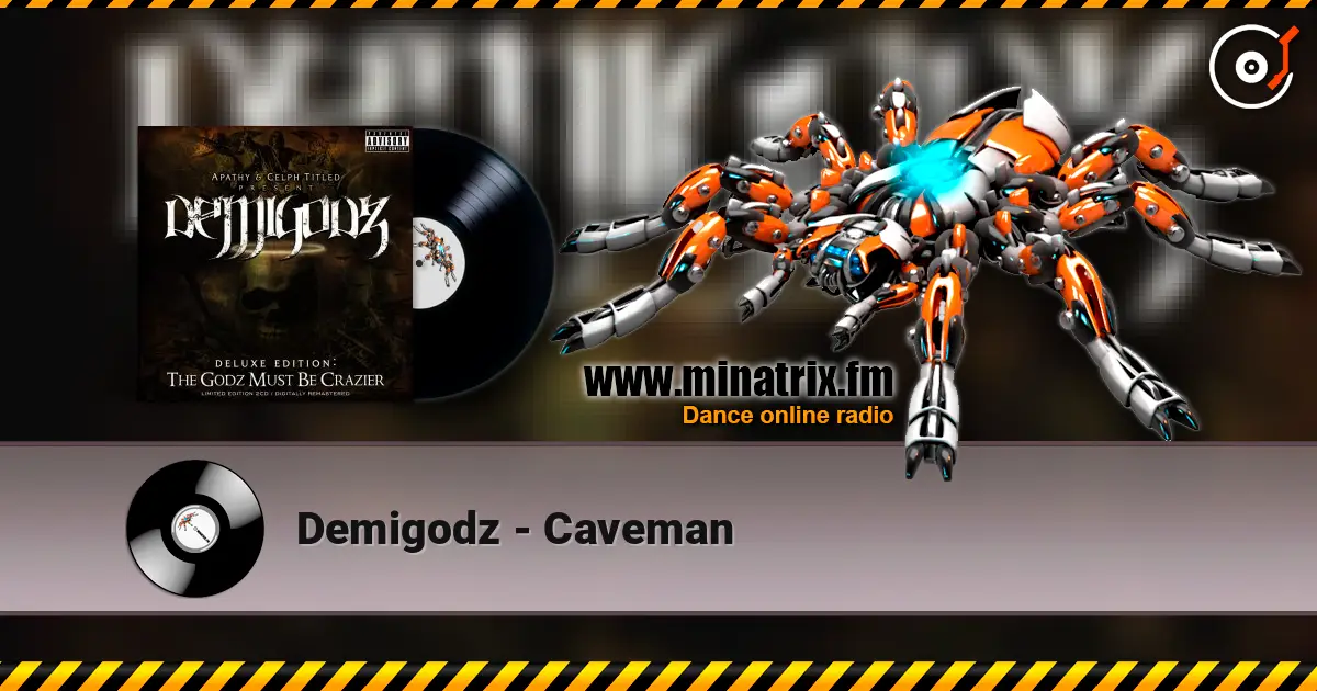Demigodz - Caveman escuchar online en alta calidad | Minatrix.FM