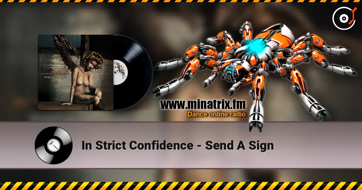 In Strict Confidence - Send A Sign escuchar online en alta calidad | Minatrix.FM