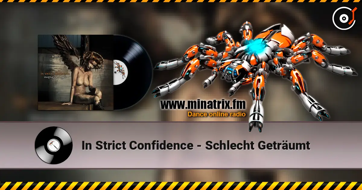 In Strict Confidence - Schlecht Geträumt escuchar online en alta calidad | Minatrix.FM