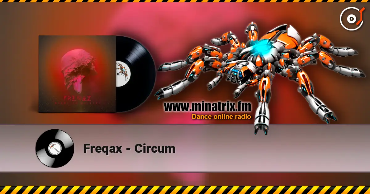 Freqax - Circum escuchar online en alta calidad | Minatrix.FM