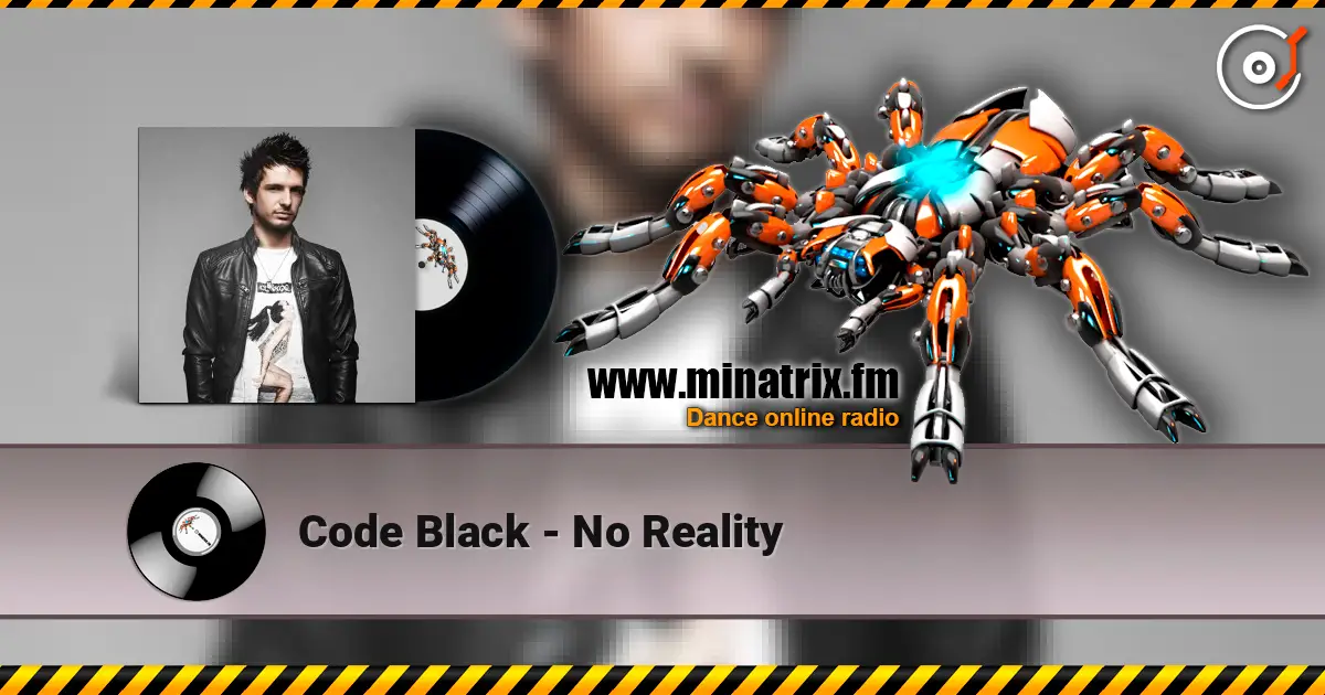 Code Black - No Reality escuchar online en alta calidad | Minatrix.FM