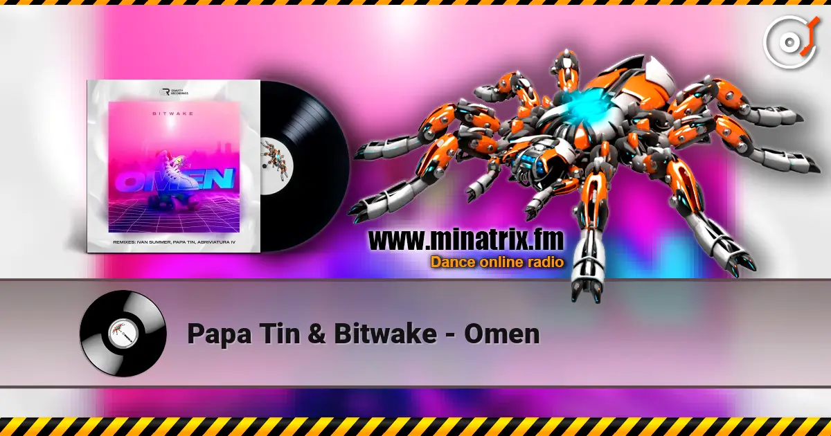 Papa Tin & Bitwake - Omen escuchar online en alta calidad | Minatrix.FM