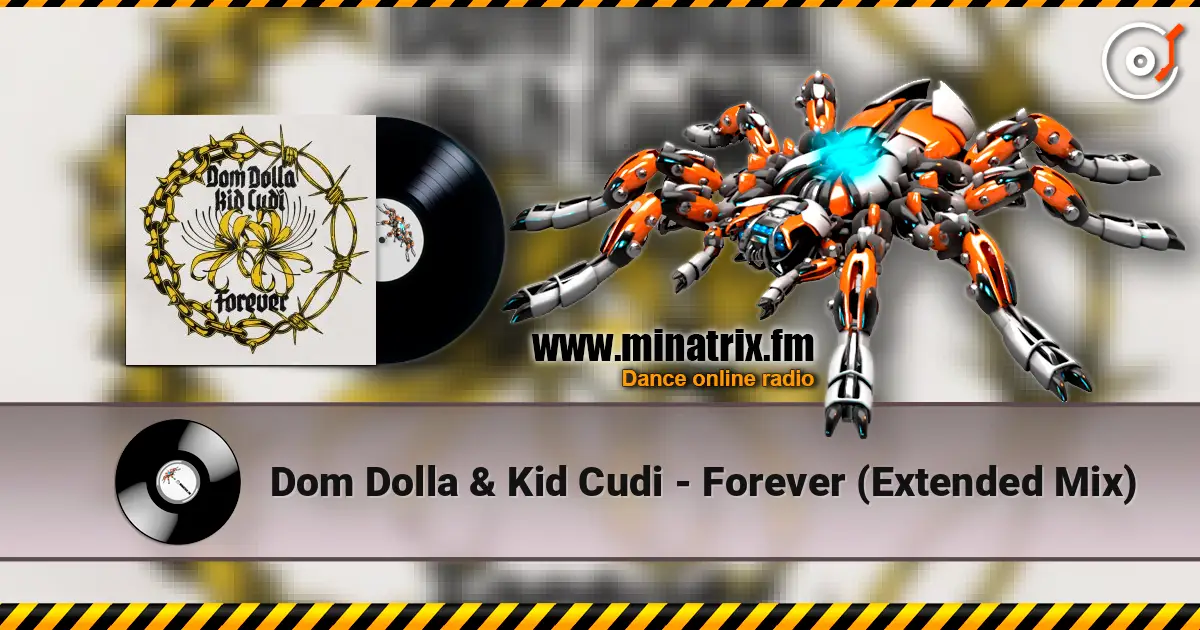 Dom Dolla & Kid Cudi - Forever (Extended Mix) escuchar online en alta calidad | Minatrix.FM