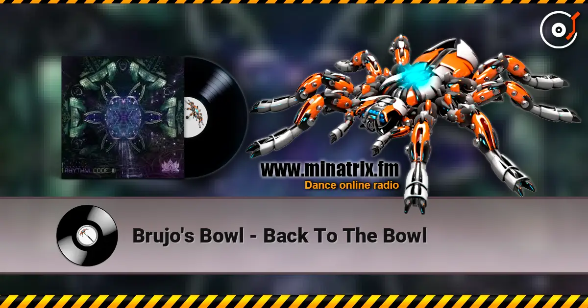 Brujo's Bowl - Back To The Bowl escuchar online en alta calidad | Minatrix.FM
