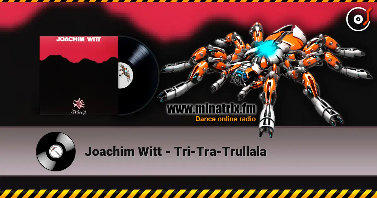 Joachim Witt - Tri-Tra-Trullala escuchar online en alta calidad | Minatrix.FM