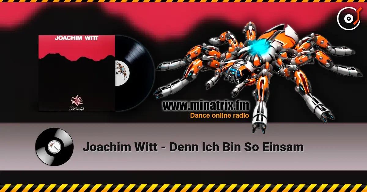 Joachim Witt - Denn Ich Bin So Einsam escuchar online en alta calidad | Minatrix.FM