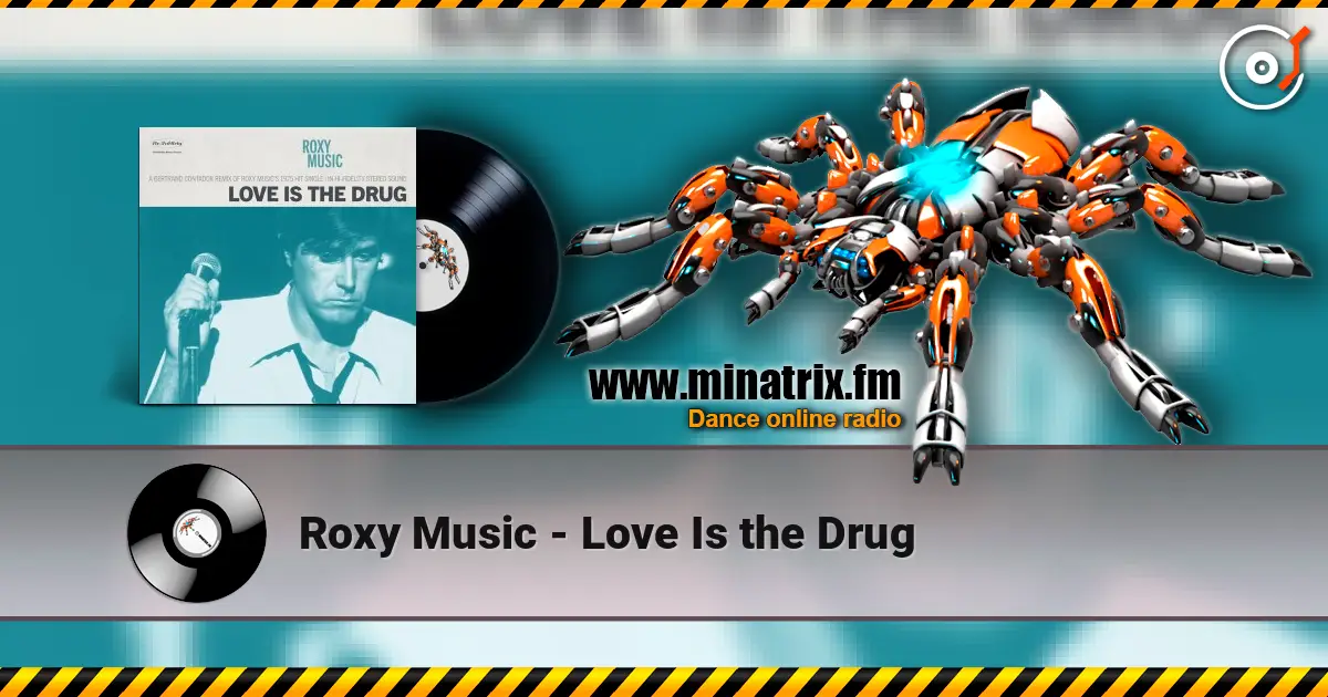 Roxy Music - Love Is the Drug escuchar online en alta calidad | Minatrix.FM