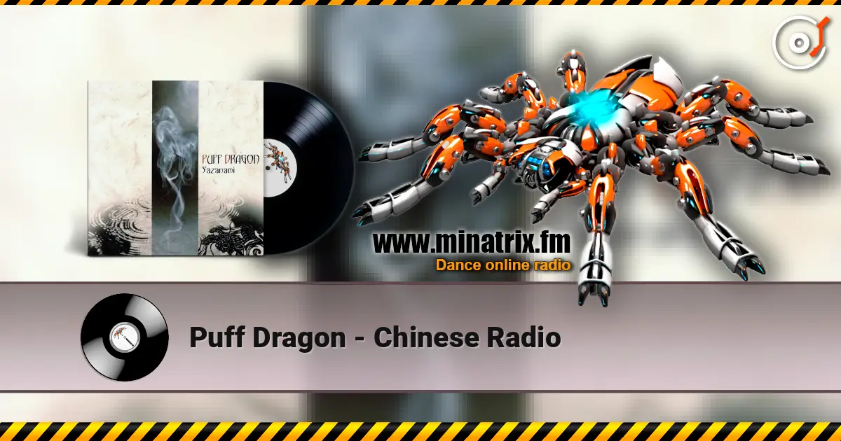 Puff Dragon - Chinese Radio escuchar online en alta calidad | Minatrix.FM