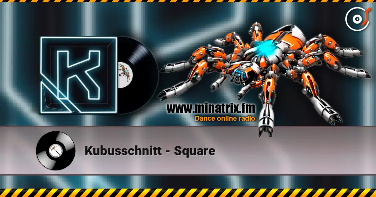 Kubusschnitt - Square escuchar online en alta calidad | Minatrix.FM