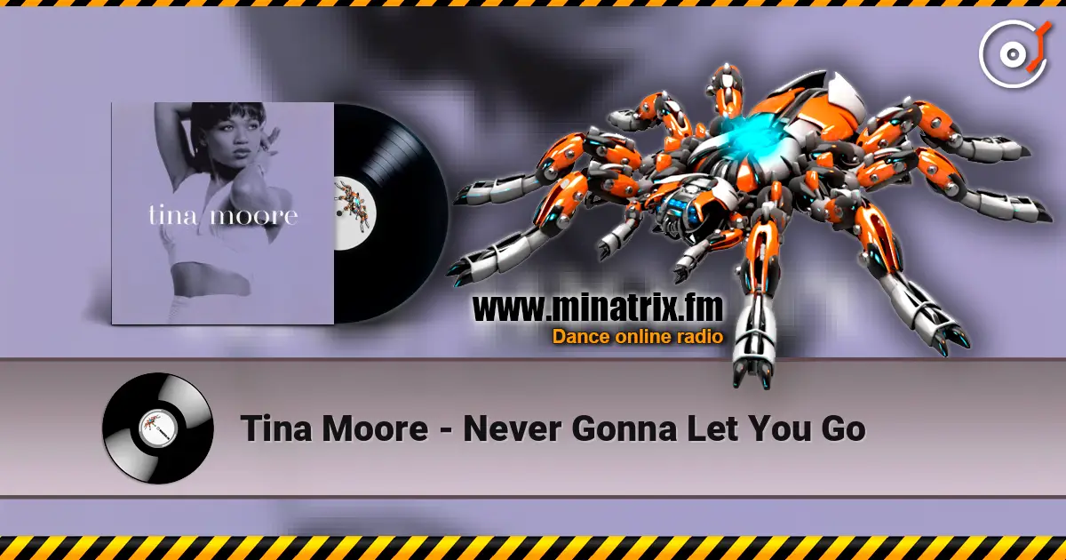 Tina Moore - Never Gonna Let You Go escuchar online en alta calidad | Minatrix.FM
