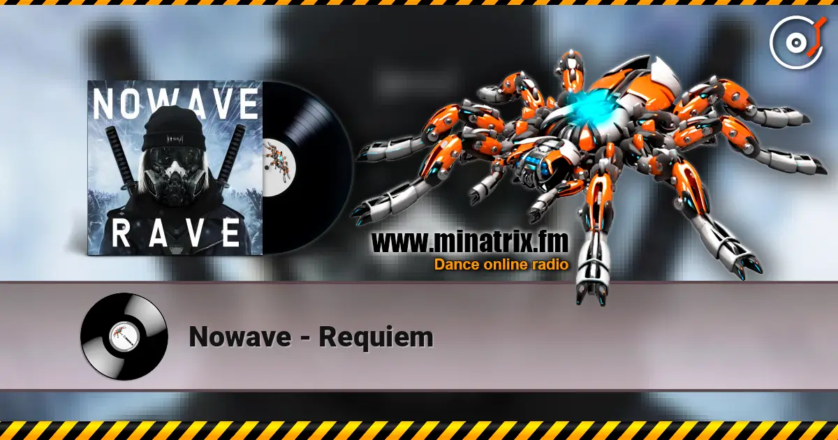 Nowave - Requiem escuchar online en alta calidad | Minatrix.FM