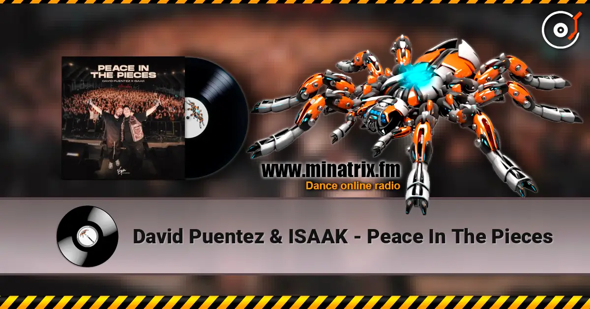 David Puentez & ISAAK - Peace In The Pieces escuchar online en alta calidad | Minatrix.FM