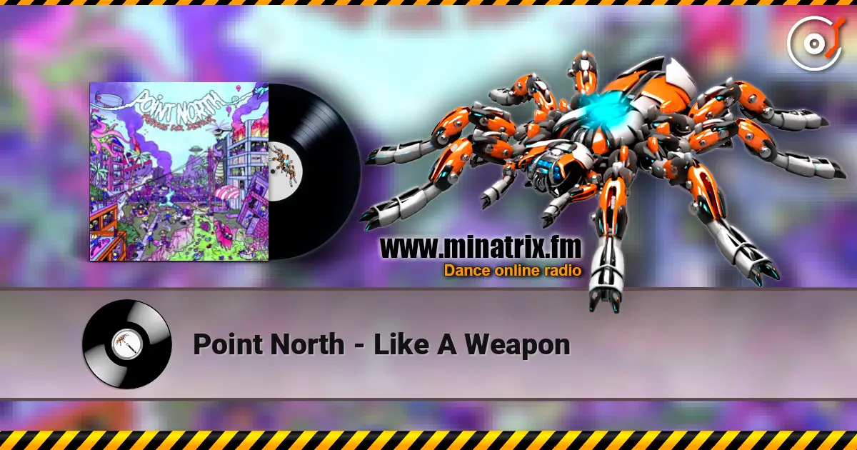 Point North - Like A Weapon escuchar online en alta calidad | Minatrix.FM